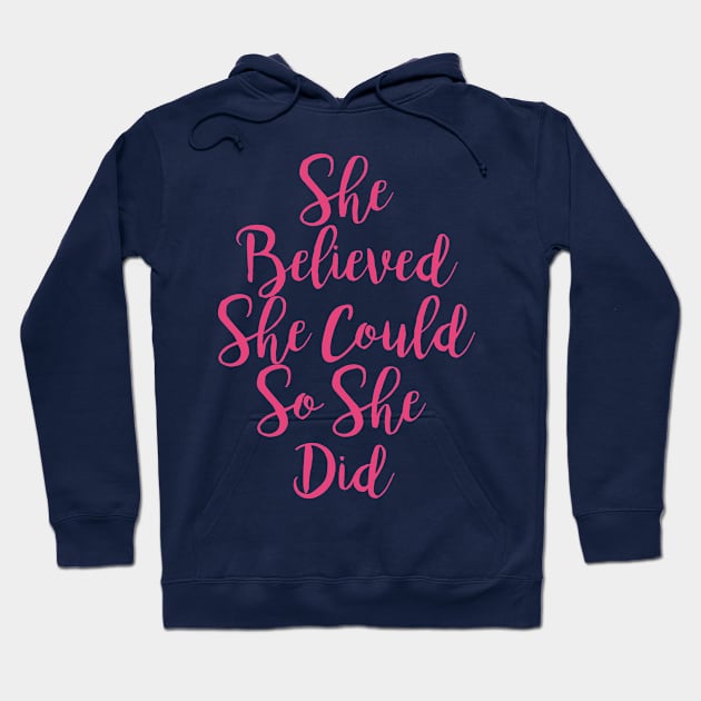 she believed she could so she did Hoodie by cbpublic